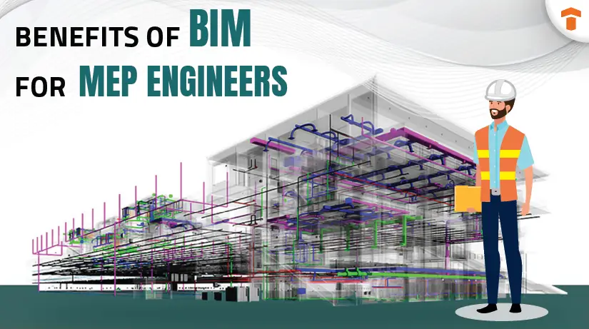 Benefits of BIM for MEP Engineers Blog image