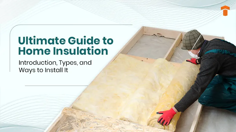 Ultimate Guide to Home Insulation Blog Image