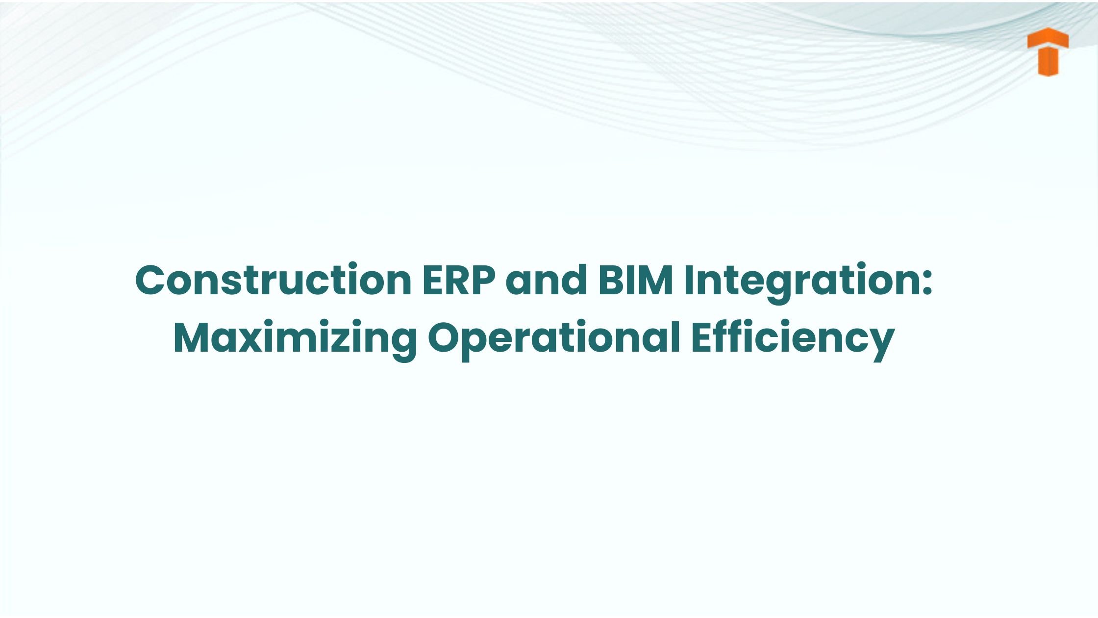 Construction ERP and BIM Integration blog feature image